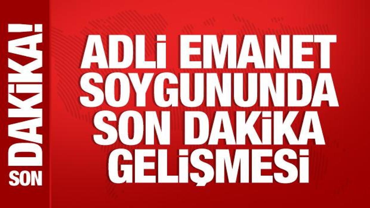 Adli emanet soygununda 5 kişi tutuklandı