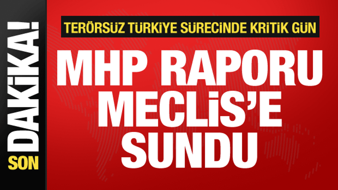 MHP’nin Terörsüz Türkiye Raporu Meclis’te!